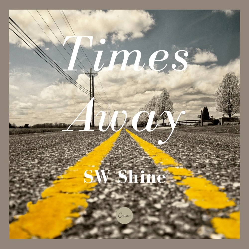 Times Away (完整版)