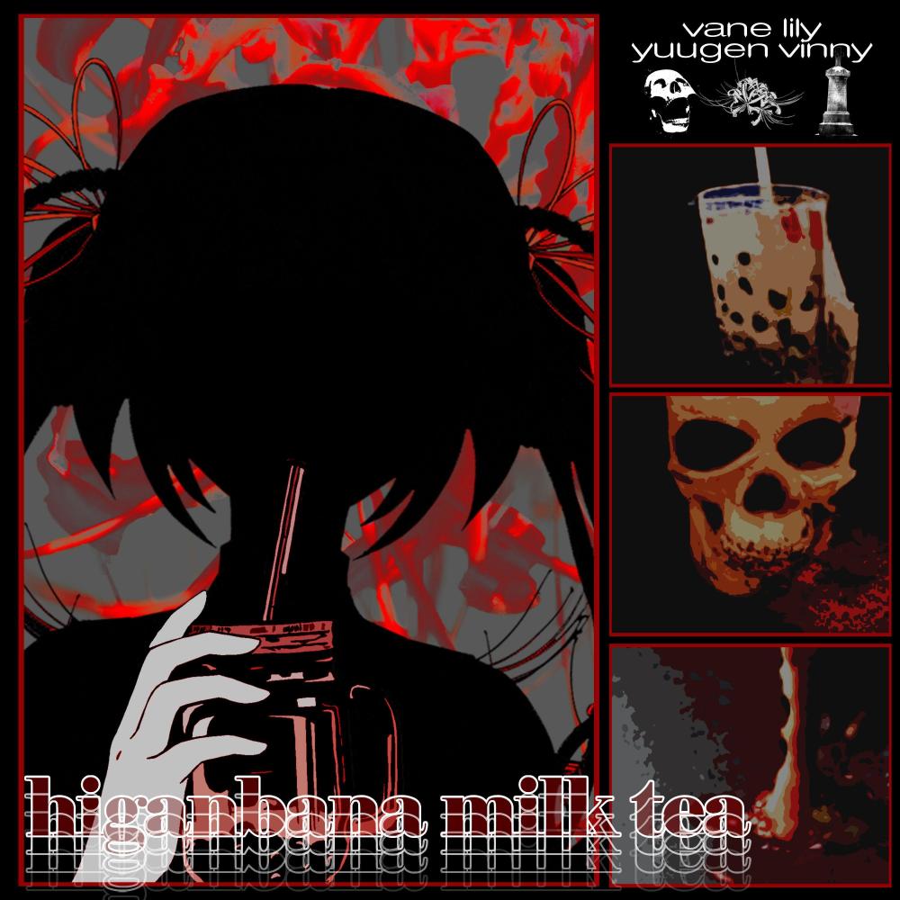 Higanbana Milk Tea (feat. Yuugen Vinny) (Metal Remix) (Explicit) (Metal Remix|Explicit)