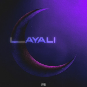 อัลบัม Layali (Explicit) ศิลปิน Marwan Pablo Archive