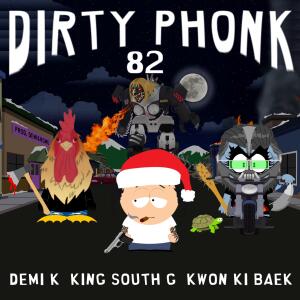 ดาวน์โหลดและฟังเพลง DIRTY PHONK (feat. KING SOUTH G & KWON KI BAEK) (Explicit) พร้อมเนื้อเพลงจาก KRXME