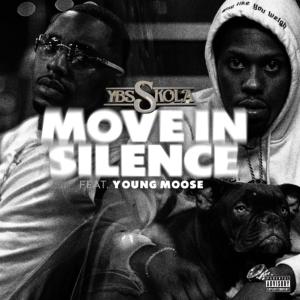 Ybs Skola的專輯Move in Silence (feat. Young Moose) (Explicit)