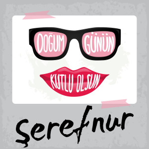 收听Sirel的Doğum Günün Kutlu Olsun Şerefnur歌词歌曲