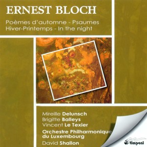 Brigitte Balleys的專輯Bloch, E.: Hiver-Printemps / Poemes D'Automne / Prelude and 2 Psalms / In the Night / Psalm 22