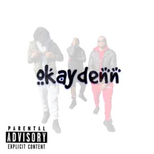 Listen to Okäydenn (feat. Bsimp & Whiteshirt) (Explicit) song with lyrics from Chaz