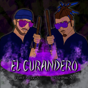 Pure Negga的專輯El Curandero