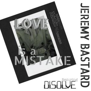 Jeremy Bastard的專輯Love is a Mistake