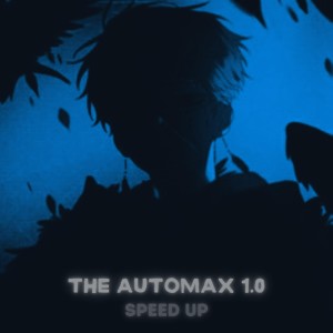 收听DJ RICK 013的The Automax 1.0 (SPEED UP|Explicit)歌词歌曲