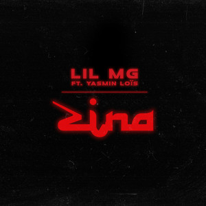 收聽Lil MG的Zina歌詞歌曲