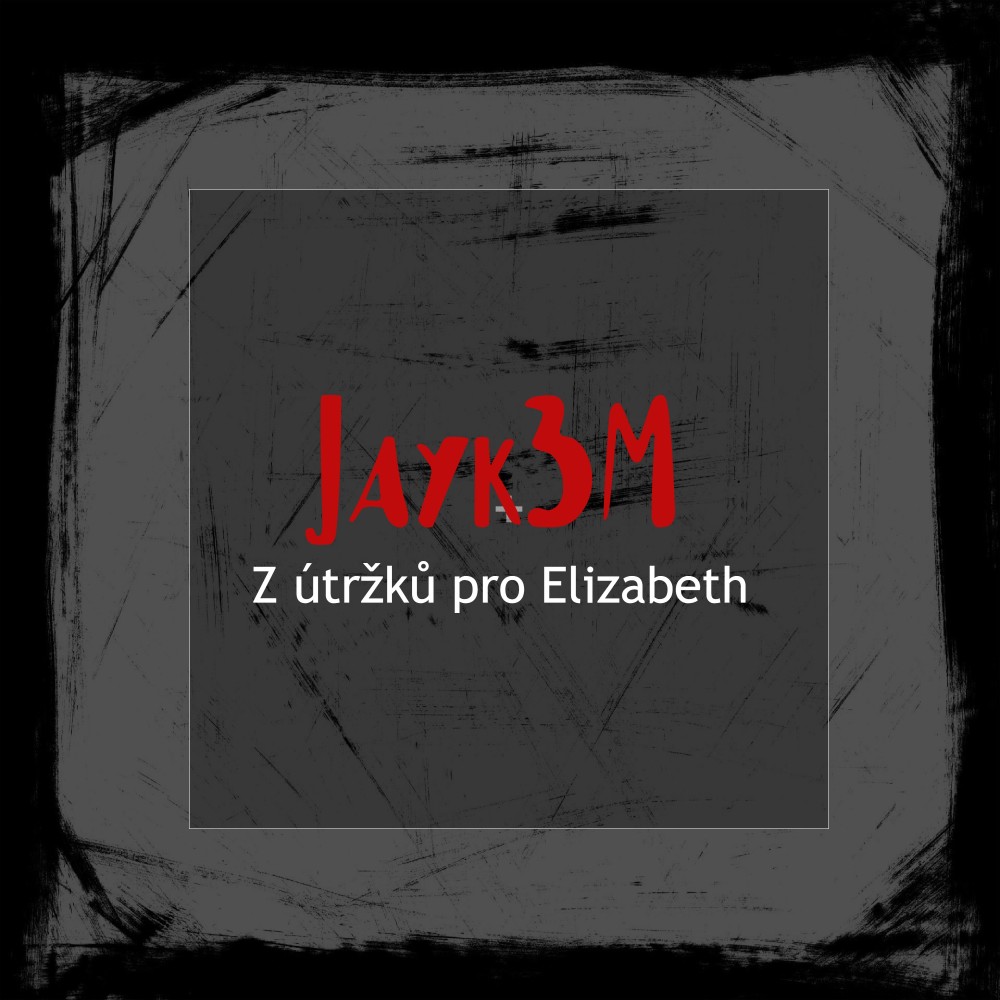 Z útržků pro Elizabeth (Explicit)