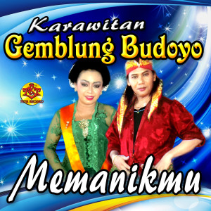 Album Memanikmu from Karawitan Gemblung Budoyo