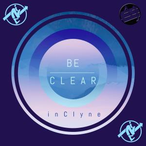 收聽Inclyne的Be Clear歌詞歌曲