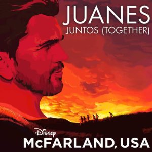 收聽Juanes的Juntos (Together) (From "McFarland, USA")歌詞歌曲