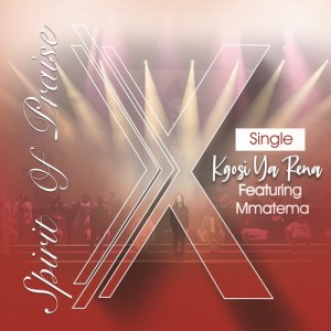 Album Kgoši Ya Rena (Live) oleh Spirit of Praise