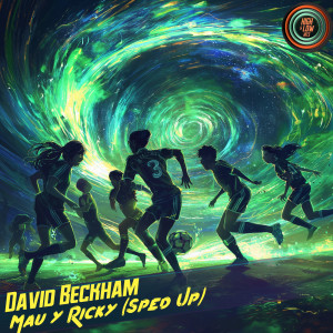 收聽High and Low HITS的David Beckham (Sped Up)歌詞歌曲