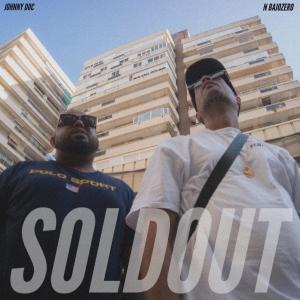 收聽Johnny Doc的Soldout (feat. N.Bajozero) (Explicit)歌詞歌曲