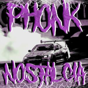 收聽Taktik的PHONK NOSTALGIA歌詞歌曲