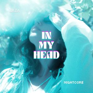 Listen to In My Head (Nightcore) song with lyrics from Nightcore