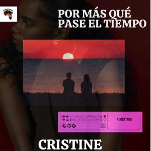 收聽Cristine的Por más que pase el tiempo歌詞歌曲