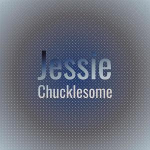 Jessie Chucklesome dari Various Artists