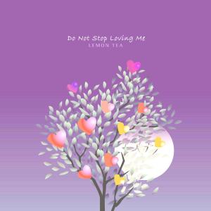 Album Do Not Stop Loving Me oleh 레몬티
