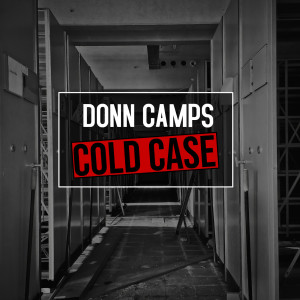 收聽Donn Camps的Cold Case歌詞歌曲