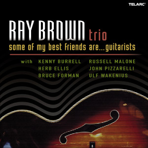 Ray Brown Trio的專輯Some Of My Best Friends Are… Guitarists