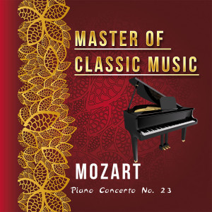 Master of Classic Music, Mozart - Piano Concerto No. 23