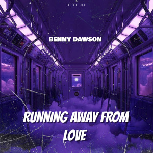อัลบัม Running Away From Love ศิลปิน Benny Dawson