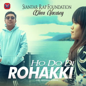 Album Ho Do Di Rohakki oleh Siantar Rap Foundation