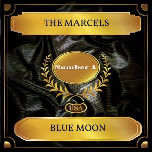 收聽The Marcels的Blue Moon (Rerecorded)歌詞歌曲