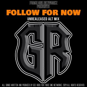 收聽Gee Rock的follow for now (Clap your hands) (Explicit)歌詞歌曲
