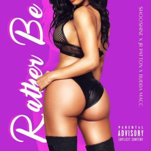 收聽Shooshine的Rather Be (Explicit)歌詞歌曲