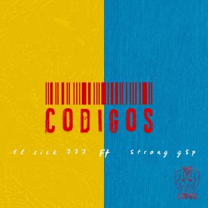 El Sick777的專輯CODIGOS (feat. Strong G$P) [707 COMPANY Remix] [Explicit]