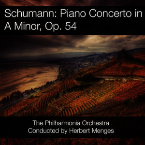 Philharmonia Orchestra的專輯Schumann: Piano Concerto in A Minor, Op. 54
