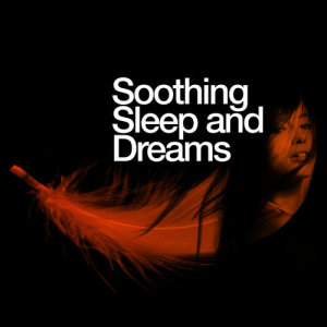 收聽Sleep and Dream Music的Sweet Dreams歌詞歌曲