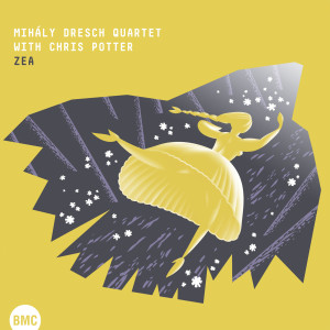 Mihály Dresch Quartet的專輯Zea