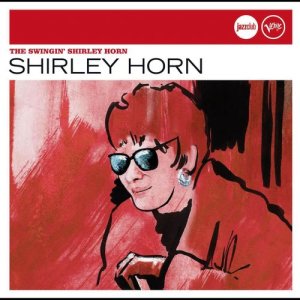 The Swingin' Shirley Horn (Jazz Club)