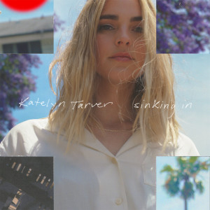 Album Sinking In oleh Katelyn Tarver