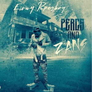 收聽Eway Paperboy的Percs & Zans (Explicit)歌詞歌曲