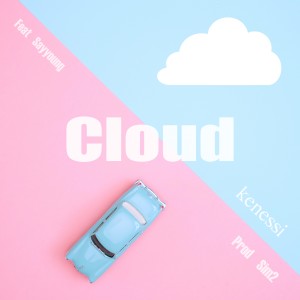 Dengarkan 구름 (feat. Sayyoung) (Cloud) lagu dari kenessi dengan lirik