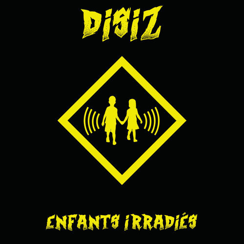 Enfants irradiés (Explicit)