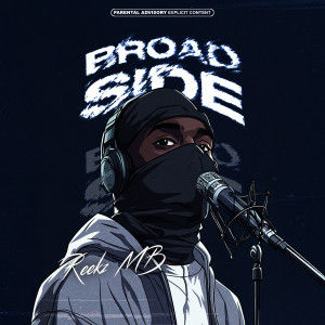 收聽Reekz MB的Broadside (Explicit)歌詞歌曲