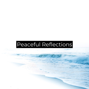 Album Peaceful Reflections (Relaxing meditation music) from Chakra Frequencies