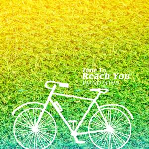 Album Time To Reach You oleh Piano Wind