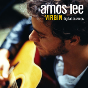 ดาวน์โหลดและฟังเพลง Colors (Virgin Digital Sessions) พร้อมเนื้อเพลงจาก Amos Lee