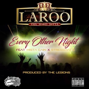 Every Other Night (feat. Mista Cain & Stressmatic) (Explicit) dari Laroo 