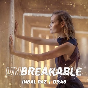 收聽Inbal Paz的Unbreakable歌詞歌曲