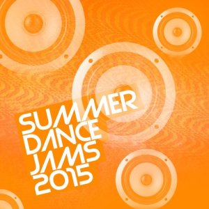 Greatest Dance Hits 2015的專輯Summer Dance Jams 2015