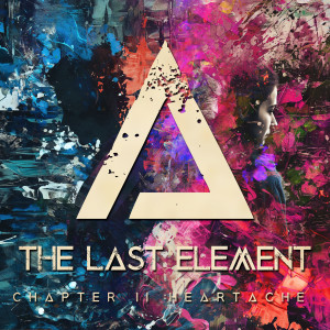 Album Chapter 2: Heartache oleh The Last Element