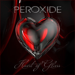 อัลบัม Heart Of Glass ศิลปิน Peroxide